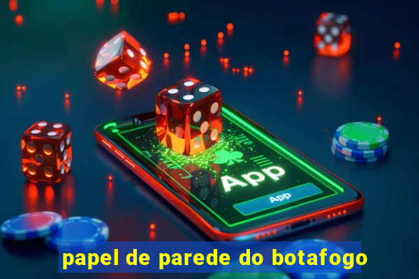 papel de parede do botafogo